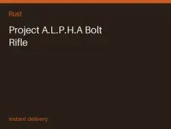 Project A.L.P.H.A Bolt Rifle #570298003 — Rust, лот №267014