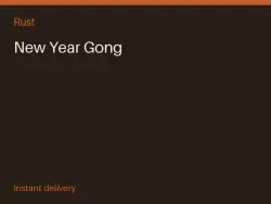New Year Gong #573423314 — Rust, лот №267090