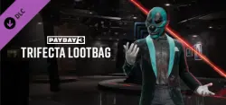 PAYDAY 3 - Trifecta Lootbag — STEAM AUTODELIVERY