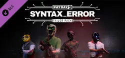 PAYDAY 3: Syntax Error Tailor Pack — STEAM AUTODELIVERY