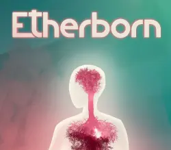 Etherborn | Ключ Steam (RU/CIS/WORLD)
