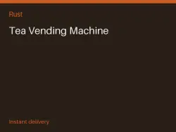 Tea Vending Machine #576127446 — Rust, лот №267907