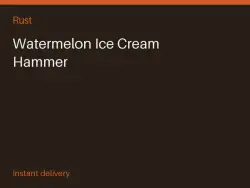 Watermelon Ice Cream Hammer #574930631 — Rust, лот №267837