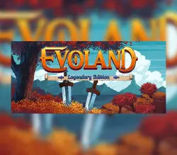 Evoland Legendary Edition | Ключ Steam (RU/CIS/WORLD)