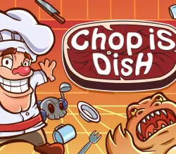 Chop is dish | Ключ Steam (RU/CIS/WORLD)