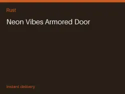 Neon Vibes Armored Door #569976718 — Rust, лот №268172