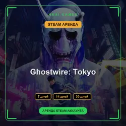 Ghostwire: Tokyo | RENT 7/14/30 DAYS | STEAM ACCOUNT