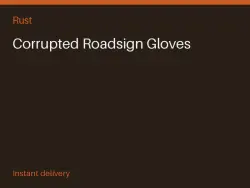 Corrupted Roadsign Gloves #572438718 — Rust, лот №268290