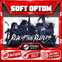 Redemption Reapers · Steam ЛЮБОЙ РЕГИОН · АВТО 24/7