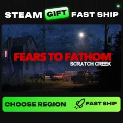 Fears to Fathom - Scratch Creek | REGION SELECTION |STEAM GIFT