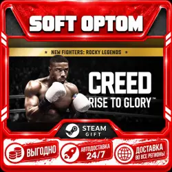 Creed: Rise to Glory · Steam ANY REGION · AUTO 24/7