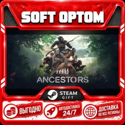 Ancestors: The Humankind Odyssey · Steam ANY REGION · AUTO 24/7