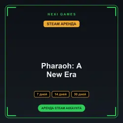 АРЕНДА 7/14/30 ДНЕЙ | STEAM АККАУНТ | Pharaoh: A New Era