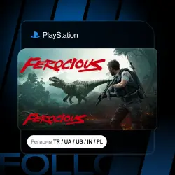 FEROCIOUS + Выбор издания | Турция / Укр. UA / США / Индия / Польша