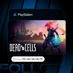Dead Cells + Выбор издания | Турция / Укр. UA / США / Индия / Польша