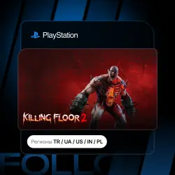 Killing Floor 2 + Выбор издания | Турция / Укр. UA / США / Индия / Польша