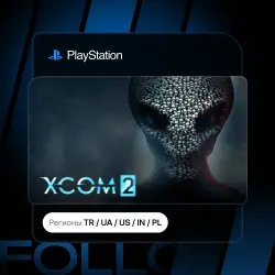 XCOM 2 + Выбор издания | Турция / Укр. UA / США / Индия / Польша