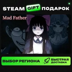 Mad Father | ВЫБОР РЕГИОНА |STEAM GIFT