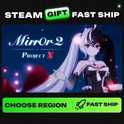 Mirror 2: Project X | REGION SELECTION |STEAM GIFT