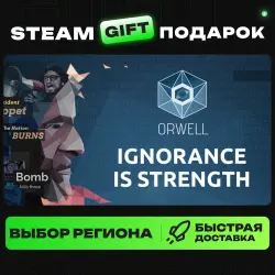 Orwell: Ignorance is Strength | ВЫБОР РЕГИОНА |STEAM GIFT
