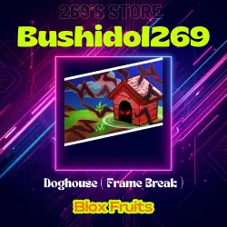 Doghouse ( Frame Break ) | BLOX FRUITS | — Roblox, лот №279337