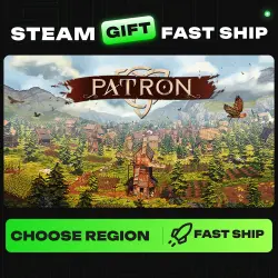 Patron | REGION SELECTION |STEAM GIFT