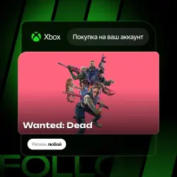 Xbox One / Series S|X | Wanted: Dead | На ваш любой аккаунт