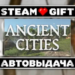 Ancient Cities • Steam • Россия и другие регионы
