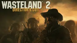 Wasteland 2: Director’s Cut - Classic Edition Steam Key