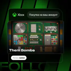 Xbox One / Series S|X | Them Bombs | На ваш любой аккаунт
