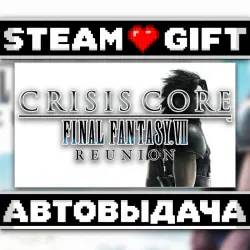 CRISIS CORE –FINAL FANTASY VII– REUNION • Steam • Россия и другие регионы