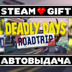 Deadly Days: Roadtrip • Steam • Россия и другие регионы