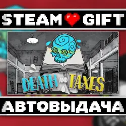 Death and Taxes • Steam • Россия и другие регионы