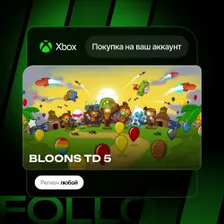 Xbox One / Series S|X | BLOONS TD 5 | На ваш любой аккаунт