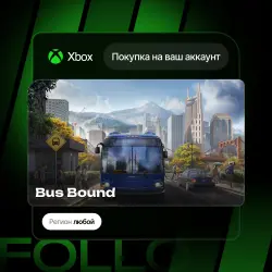 Xbox Series S|X | Bus Bound | На ваш любой аккаунт