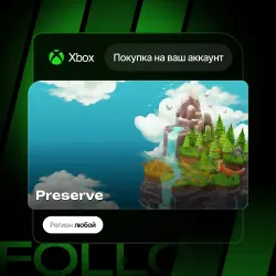Xbox / MS Store | Preserve | На ваш любой аккаунт