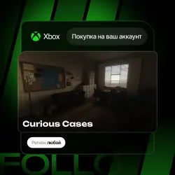 Xbox / MS Store | Curious Cases | На ваш любой аккаунт