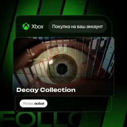 Xbox One / Series S|X | Decay Collection | На ваш любой аккаунт