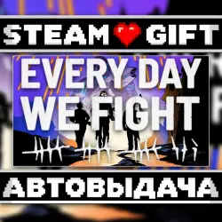 Every Day We Fight • Steam • Россия и другие регионы