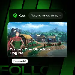 Xbox One / Series S|X | Trulon: The Shadow Engine | На ваш любой аккаунт