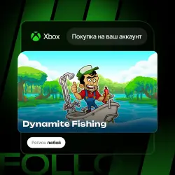 Xbox One / Series S|X | Dynamite Fishing | На ваш любой аккаунт