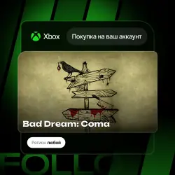 Xbox One / Series S|X | Bad Dream: Coma | На ваш любой аккаунт