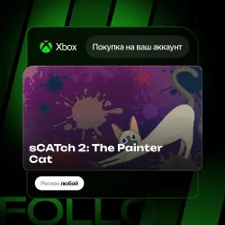 Xbox One / Series S|X | sCATch 2: The Painter Cat | На ваш любой аккаунт