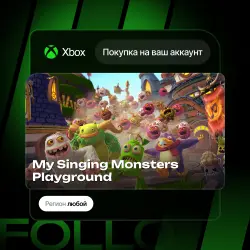 Xbox One / Series S|X | My Singing Monsters Playground | На ваш любой аккаунт