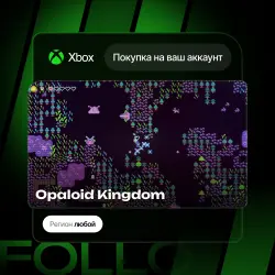 Xbox One / Series S|X | Opaloid Kingdom | На ваш любой аккаунт