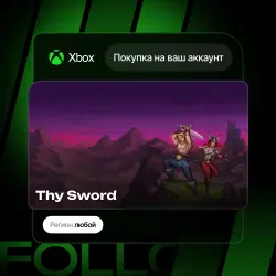 Xbox One / Series S|X | Thy Sword | На ваш любой аккаунт