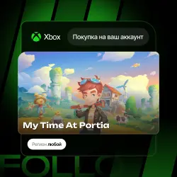 Xbox One / Series S|X | DLC My Time At Portia | На ваш любой аккаунт