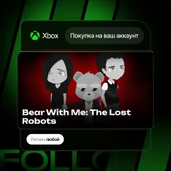 Xbox One / Series S|X | DLC Bear With Me: The Lost Robots | На ваш любой аккаунт