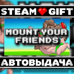 Mount Your Friends • Steam • Россия и другие регионы