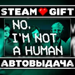 No, I'm not a Human • Steam • Россия и другие регионы